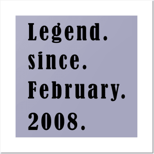 Legend since February 2008 Birthday Posters and Art